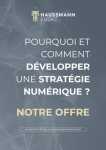 Pourquoi et comment développer une stratégie numérique ?