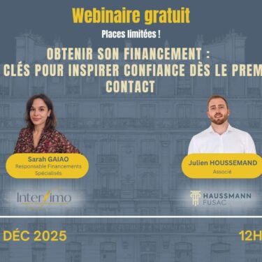 Affiche d’un webinaire gratuit sur le financement immobilier, animé par Sarah Gaiao et Julien Houssemand, prévu le 4 décembre 2025 à 12h30.