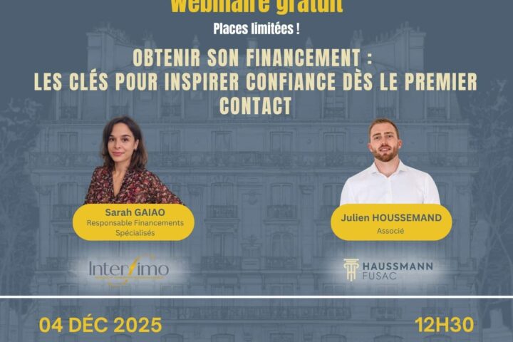 Affiche d’un webinaire gratuit sur le financement immobilier, animé par Sarah Gaiao et Julien Houssemand, prévu le 4 décembre 2025 à 12h30.